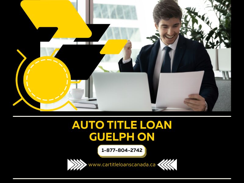 Auto Title Loan Guelph ON